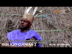 Irin Ajo Ojokan Part 2 – Latest Yoruba Movie 2023 Drama