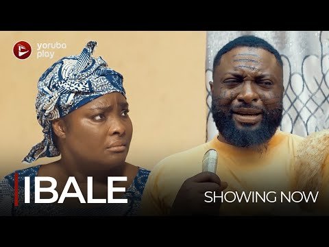 Download : IBALE – Latest 2022 Yoruba Movie Download Download : IBALE – Latest 2022 Yoruba Movie Download