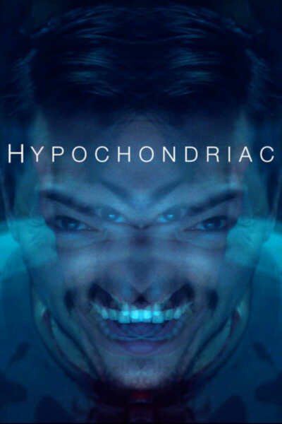 Download : Hypochondriac (2022) – Hollywood Movie