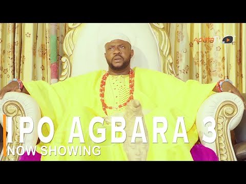 Download : Ipo Agbara Part 3 – Latest Yoruba Movie 2022 Drama Mp4 Video Download