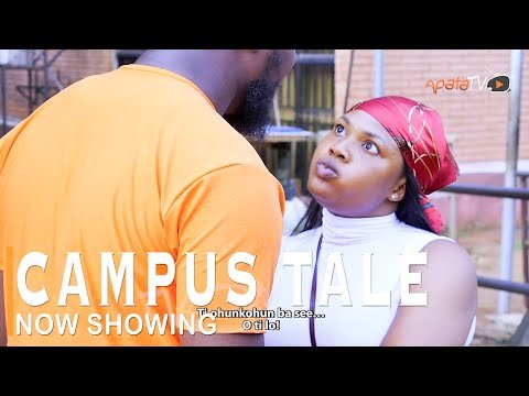 Download : Campus Tale – Latest Yoruba Movie 2022 Drama Mp4 Video Download