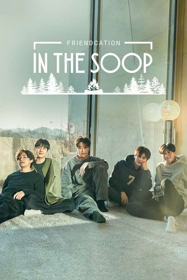 Download Series : In The Soop: Friendcation Season 1 Episode 1-3 [Variety Show]