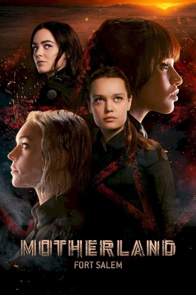 Download Series : Motherland: Fort Salem Season 3 Episode 1-8 [TV Series]