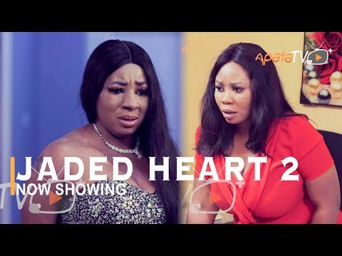 Download : Jaded Heart Part 2 – Latest Yoruba Movie 2022 Drama Mp4 Video Download