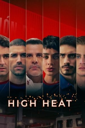 Download Series : High Heat Season 1 Episode 1-5 [TV Series]
