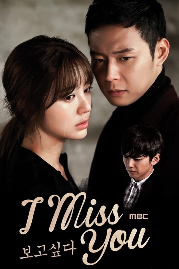 Download Series : Missing You – Season 1 Episode 1-21 [Korean Drama] Completed