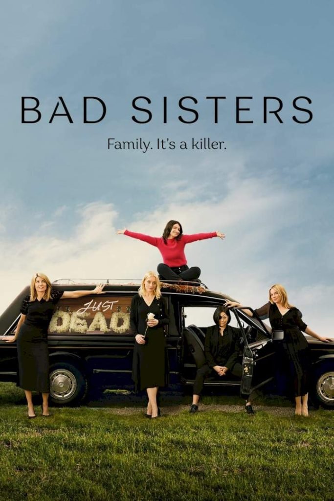 Download Series : Bad Sisters Season 1 Episode 1-2 [TV Series]