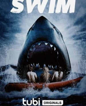 Download : Swim (2021) – Hollywood Movie Download : Swim (2021) – Hollywood Movie