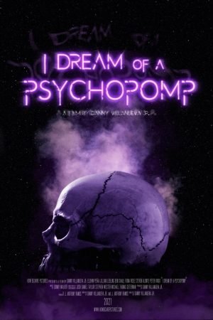 Download : I Dream of a Psychopomp (2021) – Hollywood Movie