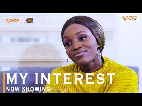 Download : My Interest – Latest Yoruba Movie 2022 Drama Mp4 Video Download