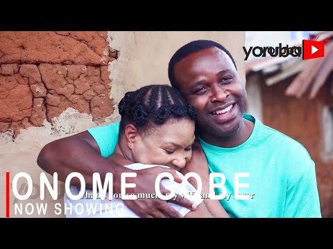 Download : Onome Gobe – Latest Yoruba Movie 2022 Drama Mp4 Video Download