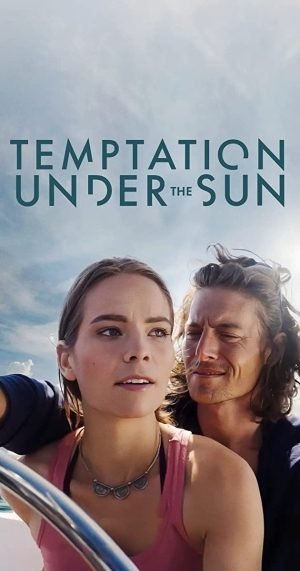 Download : Temptation Under the Sun (2022) – Hollywood Movie Download : Temptation Under the Sun (2022) – Hollywood Movie