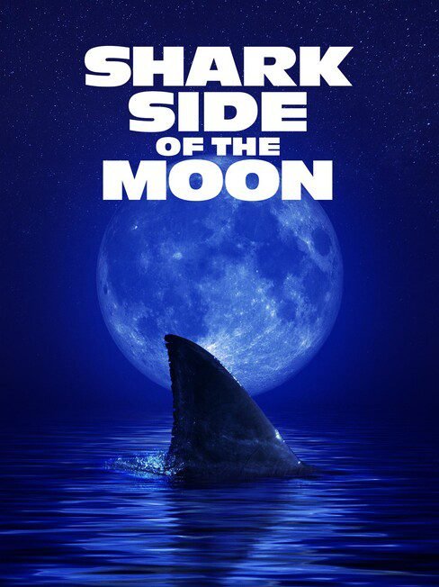 Download : Shark Side of the Moon (2022) – Hollywood Movie