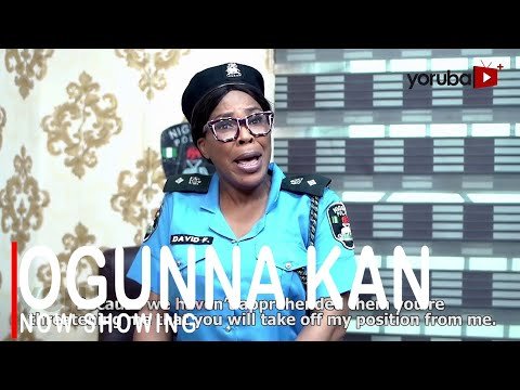 Download : Ogunna Kan – Latest Yoruba Movie 2022 Drama Mp4 Video Download