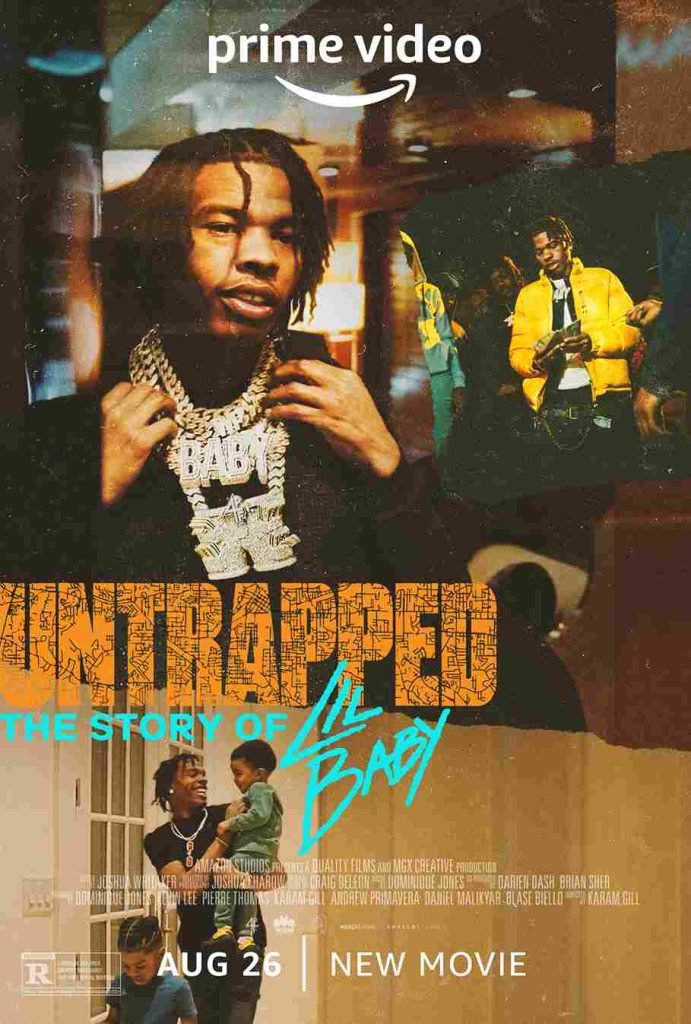 Download : Untrapped: The Story of Lil Baby (2022) – Documentary Movie