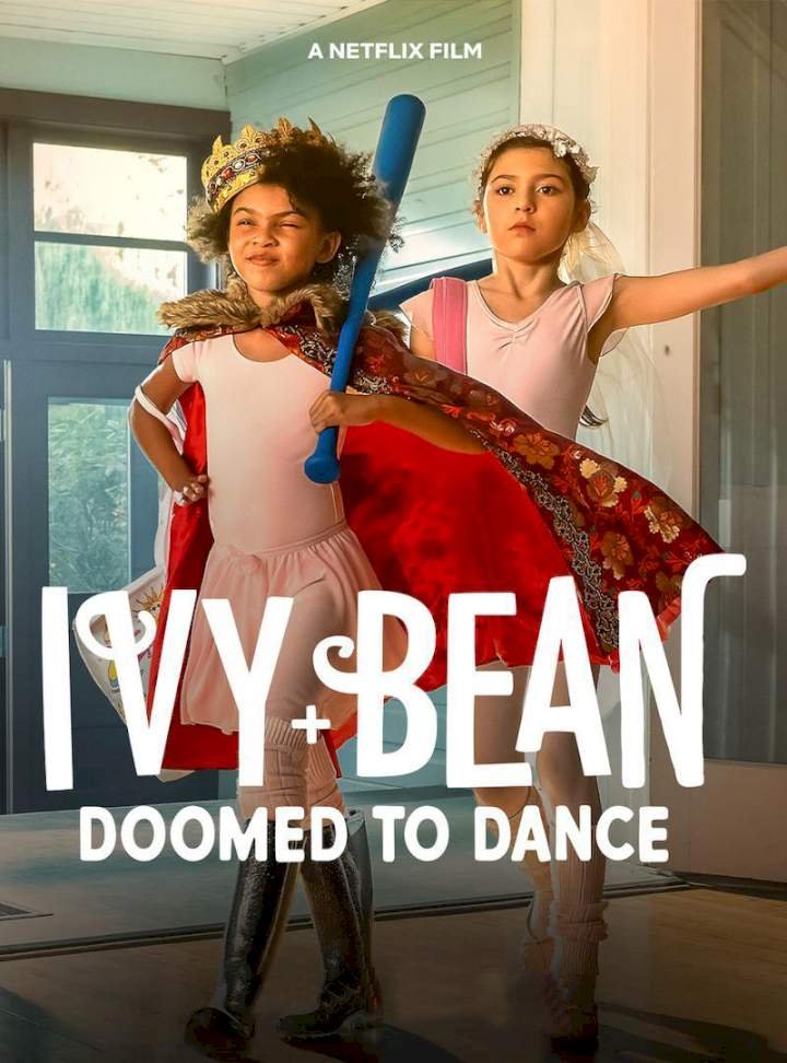 Download : Ivy + Bean: Doomed to Dance (2022) – Hollywood Movie