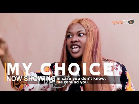 Download : My Choice – Latest Yoruba Movie 2022 Drama Mp4 Video Download Download : My Choice – Latest Yoruba Movie 2022 Drama Mp4 Video Download