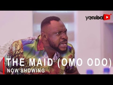Download : The Maid (Omo Odo) – Latest Yoruba Movie 2022 Drama Mp4 Video Download