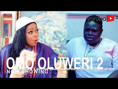 Download : Omo Oluweri Part 2 – Latest Yoruba Movie 2022 Drama Mp4 Video Download