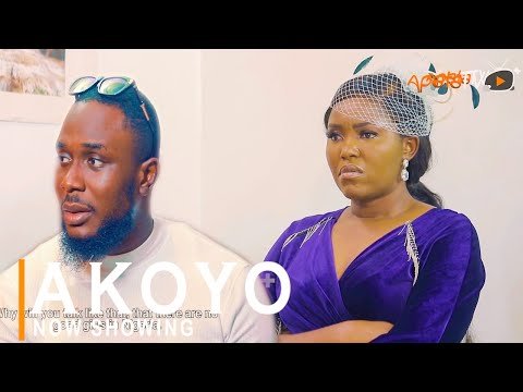 Download : Akoyo – Latest Yoruba Movie 2022 Drama Mp4 Video Download