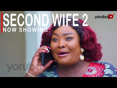Download : Second Wife Part 2 – Latest Yoruba Movie 2022 Drama Mp4 Video Download