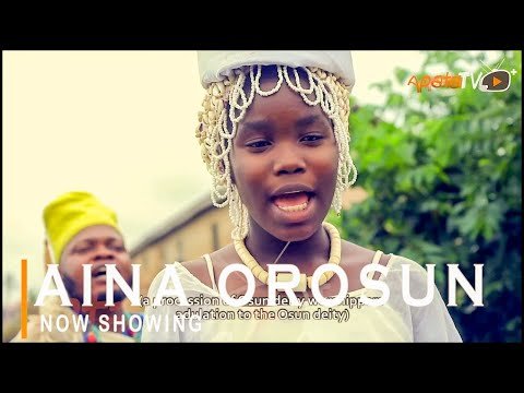 Download : Aina Orosun – Latest Yoruba Movie 2022 Drama Mp4 Video Download