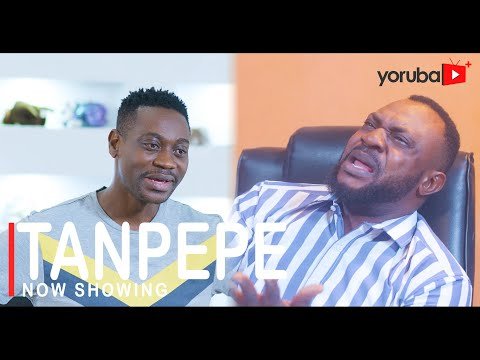 Download : Tanpepe – Latest Yoruba Movie 2022 Drama Mp4 Video Download