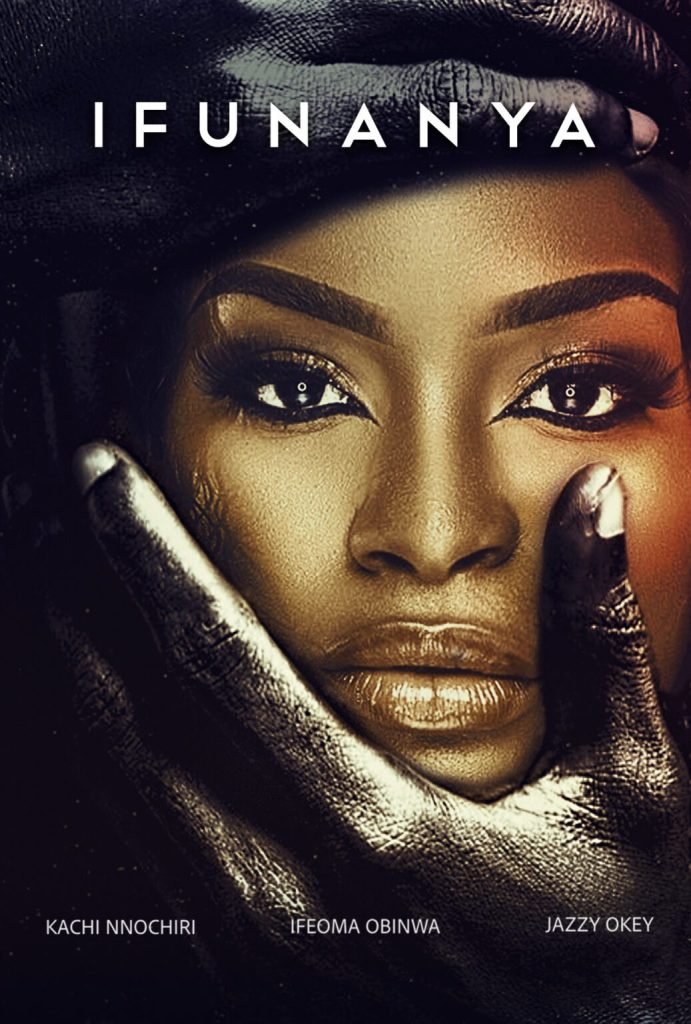 Download : Ifunanya (2019) – Nollywood Movie