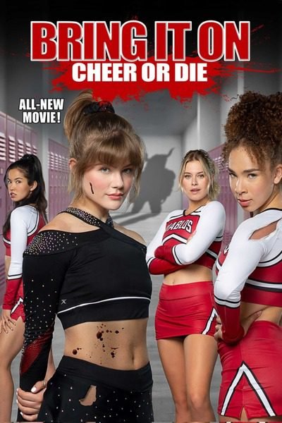 Download : Bring It On: Cheer or Die (2022) – Hollywood Movie