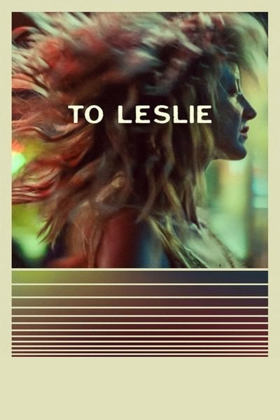 Download : To Leslie (2022) – Hollywood Movie
