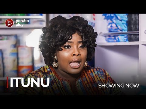 Download : ITUNU – Latest 2022 Yoruba Movie Download Download : ITUNU – Latest 2022 Yoruba Movie Download