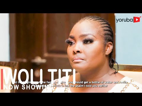 Download : Woli Titi – Latest Yoruba Movie 2022 Drama Mp4 Video Download Download : Woli Titi – Latest Yoruba Movie 2022 Drama Mp4 Video Download