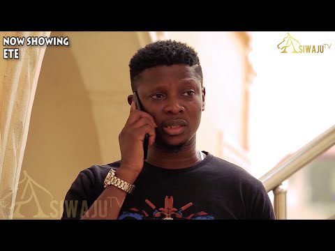 Download : ETE – Latest Yoruba Movie 2022 Drama Mp4 Video Download