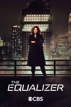 Download Series : The Equalizer Season 3 Episode 1-2 [TV Series]