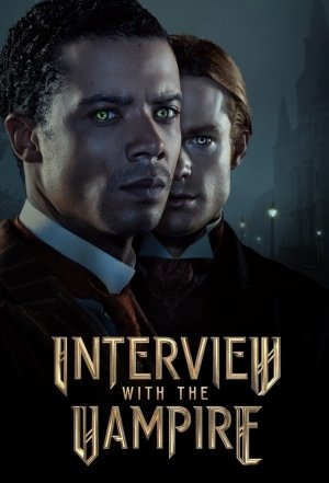 Download Series : Interview With The Vampire Season 1 Episode 1-3 [TV Series]