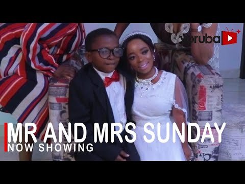 Download : Mr and Mrs Sunday – Latest Yoruba Movie 2022 Drama Mp4 Video Download