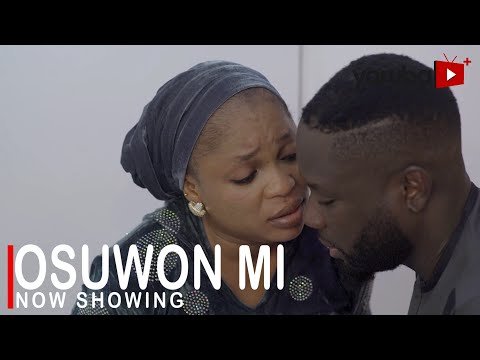 Download : Osuwon Mi – Latest Yoruba Movie 2022 Drama Mp4 Video Download