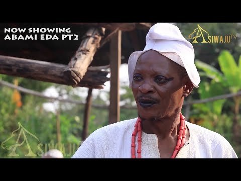 Download : ABAMI EDA Part 2 – Latest Yoruba Movie 2022 Drama Mp4 Video Download