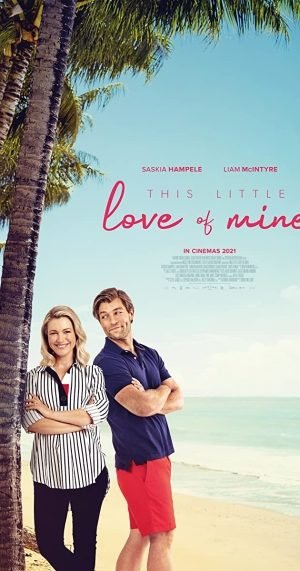 Download : This Little Love of Mine (2021) – Hollywood Movie