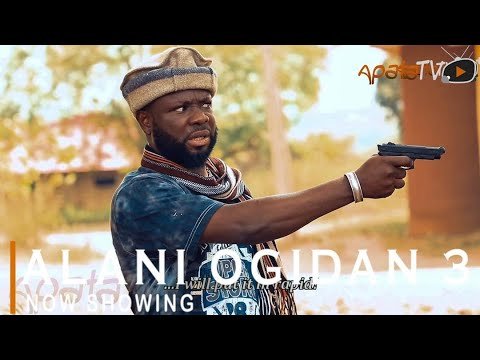 Download : Alani Ogidan Part 3 – Yoruba Latest Movie 2022 Drama Mp4 Video Download