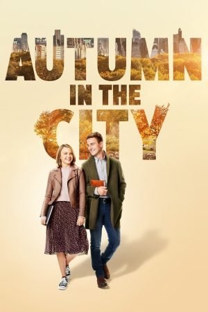 Download : Autumn in the City (2022) – Hollywood Movie