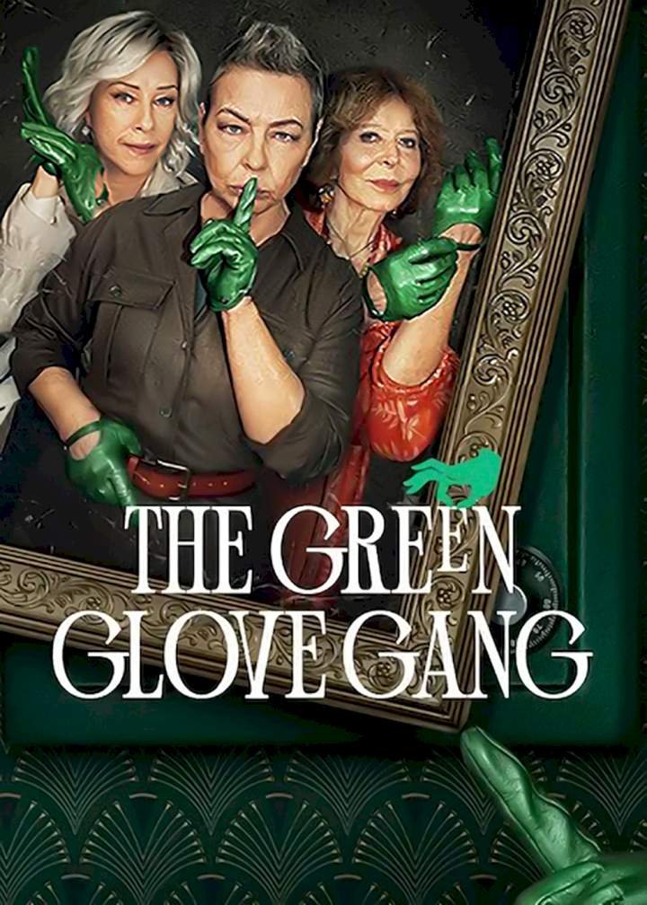 Download Series : The Green Glove Gang Season 1 Episode 1-8 [TV Series] Completed