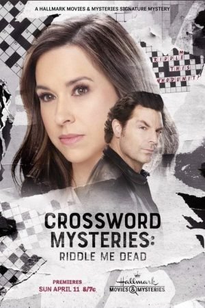 Download : Crossword Mysteries: Riddle Me Dead (2021) – Hollywood Movie