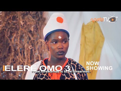 Download : Elere Omo Part 3 – Latest Yoruba Movie 2022 Drama Mp4 Video Download