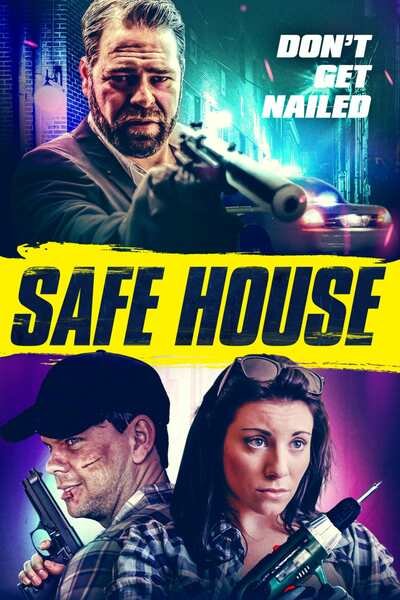 Download : Safe House (2022) – Hollywood Movie