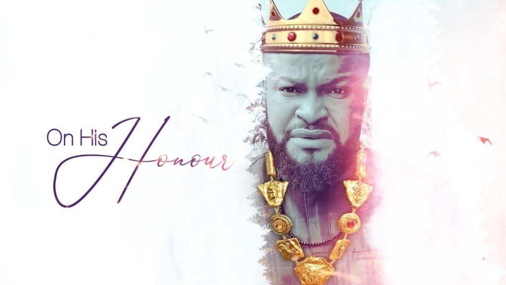 Download : On His Honour (2021) – Nollywood Movie