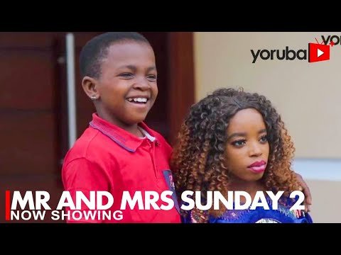 Download : Mr & Mrs Sunday Part 2 – Yoruba Latest Movie 2022 Drama Mp4 Video Download