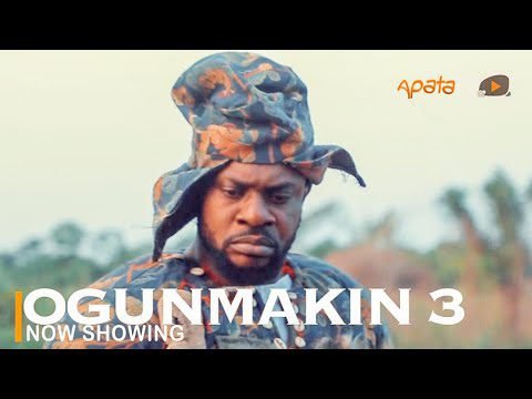 Download : Ogunmakin Part 3 – Latest Yoruba 2022 Drama Mp4 Video Download