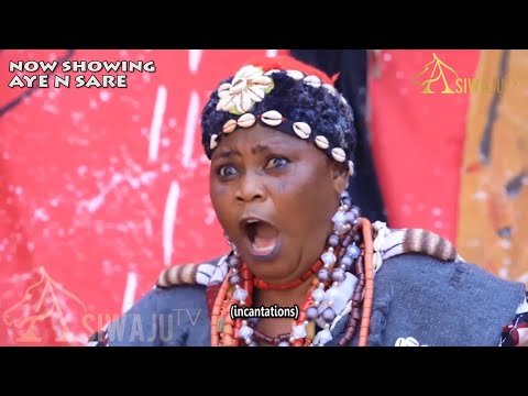 Download : AYE N SARE – Latest Yoruba Movie 2022 Drama Mp4 Video Download