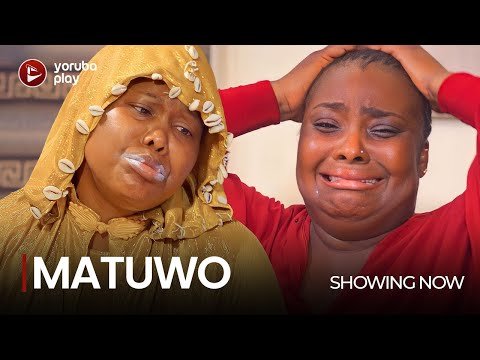 Download : MATUWO – Latest 2022 Yoruba Movie Download Download : MATUWO – Latest 2022 Yoruba Movie Download